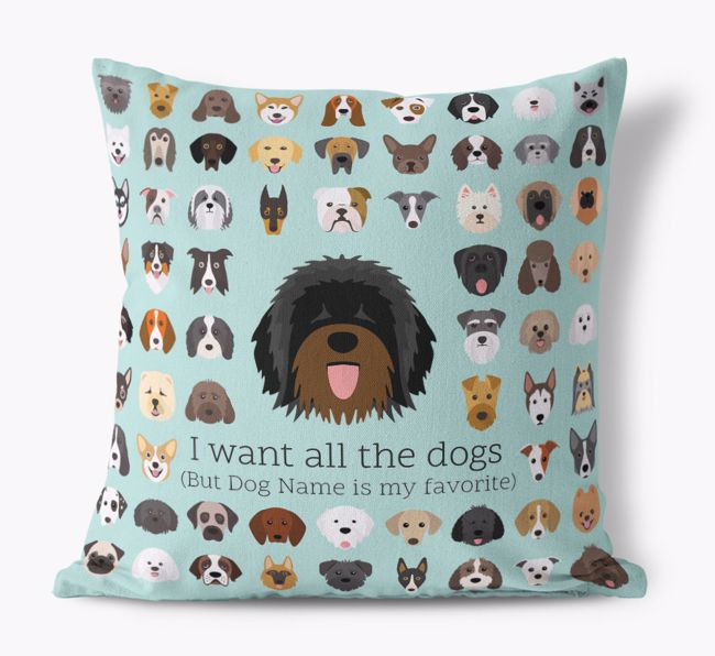 I Want All the Dogs: Personalized {breedFullName} Canvas Pillow